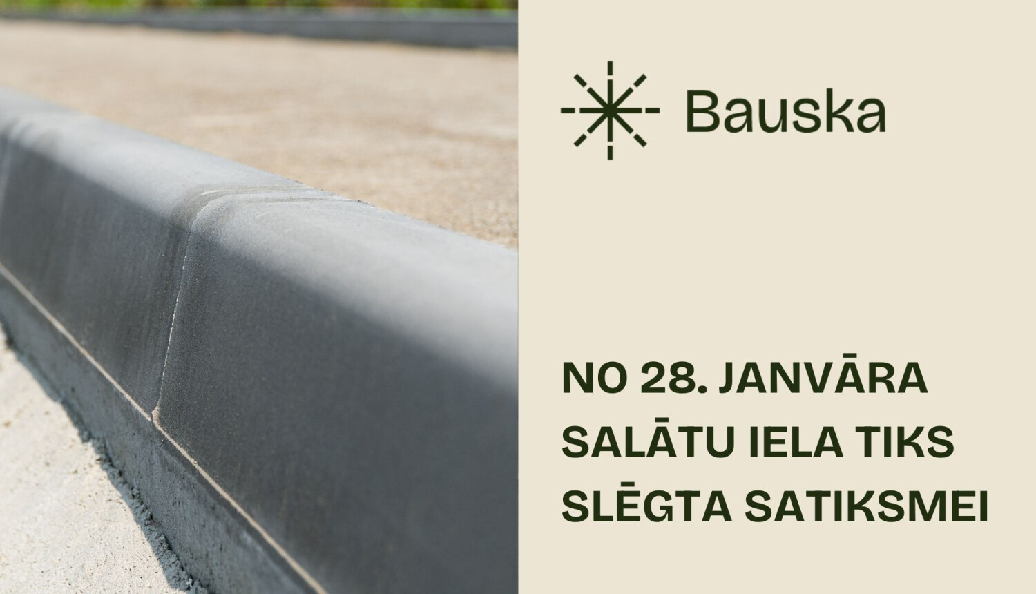 Ar 28.janvāri Salātu ielā jauna satiksmes organizācija