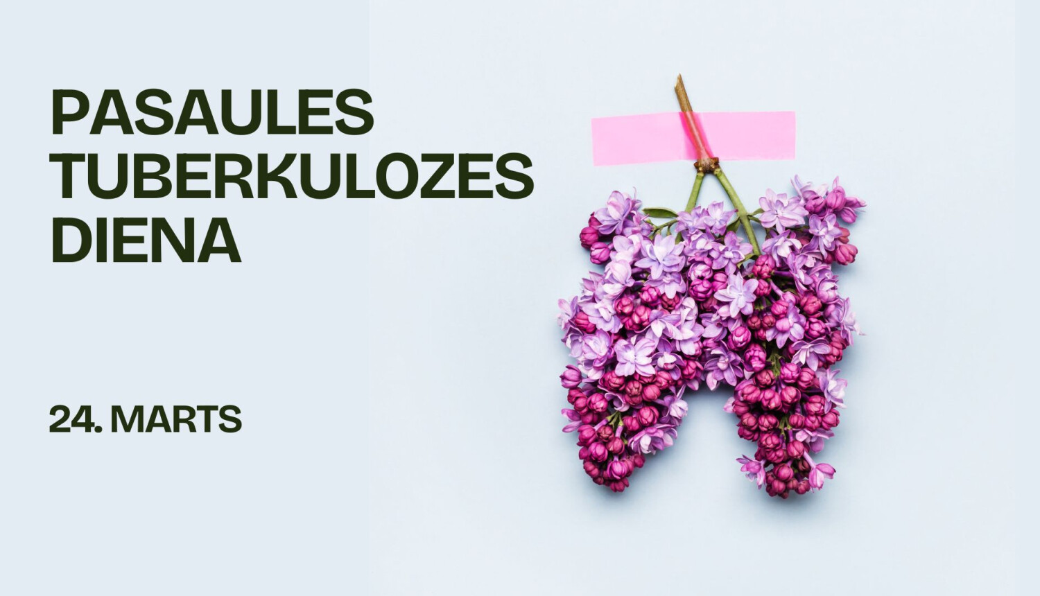 24.martā tiek atzīmēta Pasaules tuberkulozes diena
