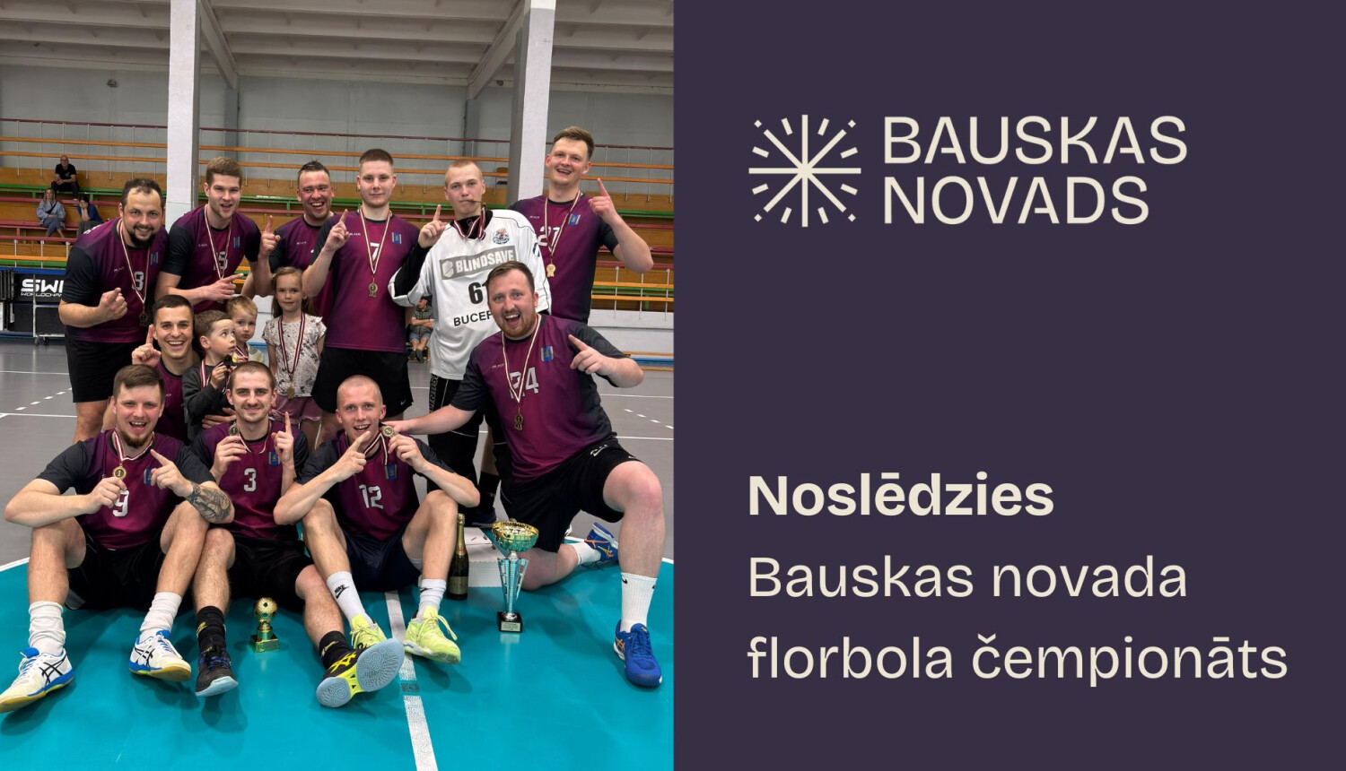 Ceraukste – septīto gadu pēc kārtas florbola čempioni Bauskas novadā