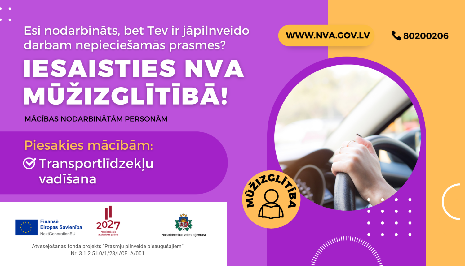 18. septembrī NVA izsludinās papildu pieteikšanos transportlīdzekļu vadītāju programmu apguvei