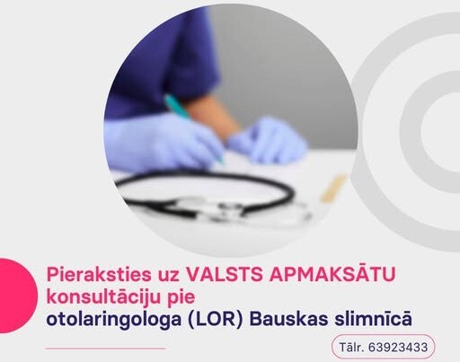 Slimnīcā pieejams valsts apmaksāts pieraksts pie LOR