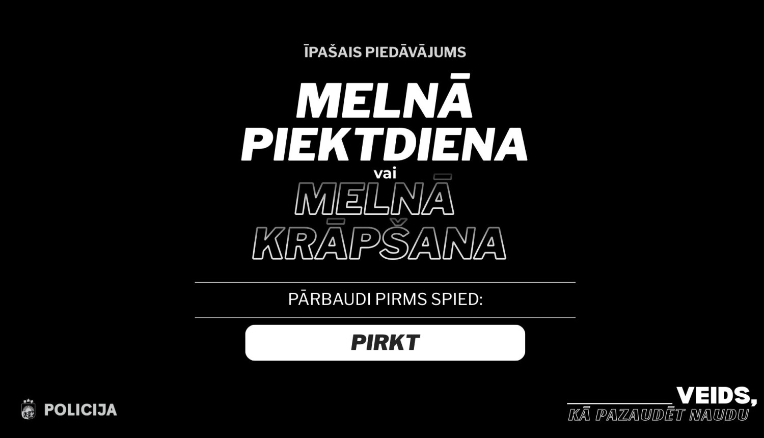 Valsts policija aicina iedzīvotājus būt piesardzīgiem izpārdošanu laikā