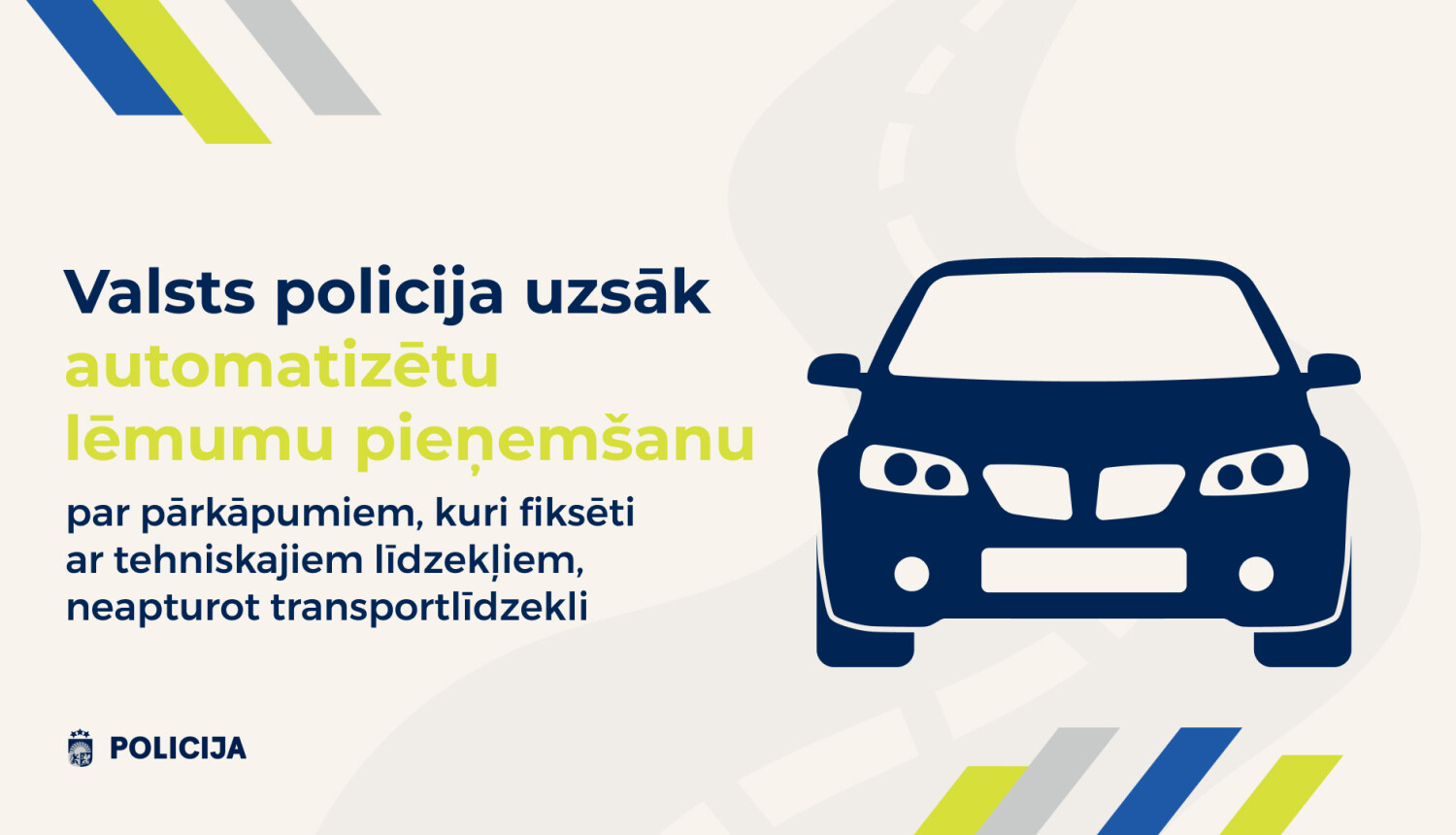 Valsts policija uzsāk automatizētu lēmumu pieņemšanu par pārkāpumiem, kuri fiksēti ar tehniskajiem līdzekļiem