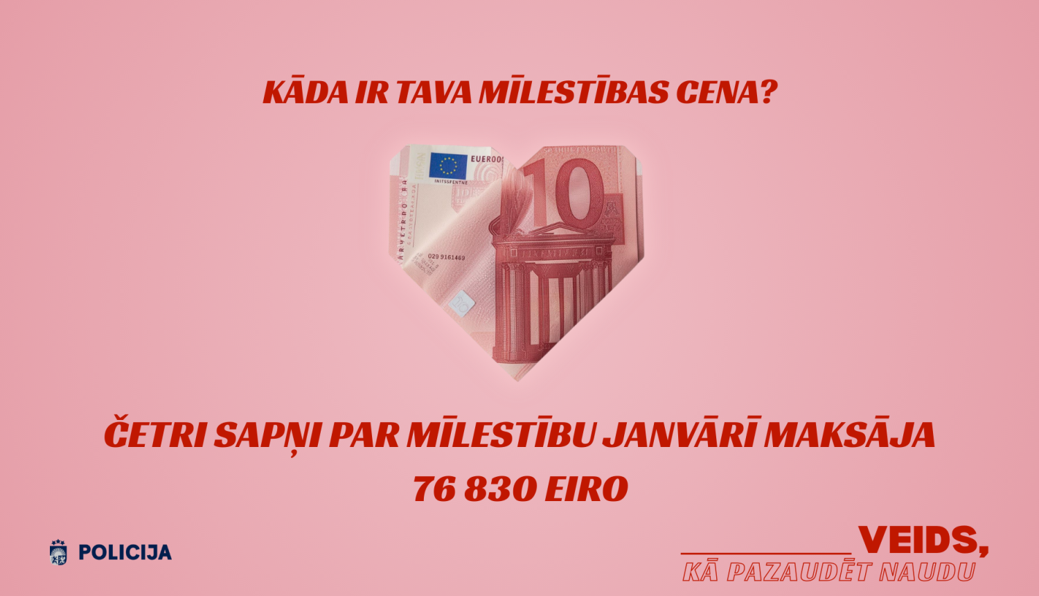 Sargā savu sirdi… un savu naudu. Krāpniekam tava sirds nav mērķis – tikai tavs maks.