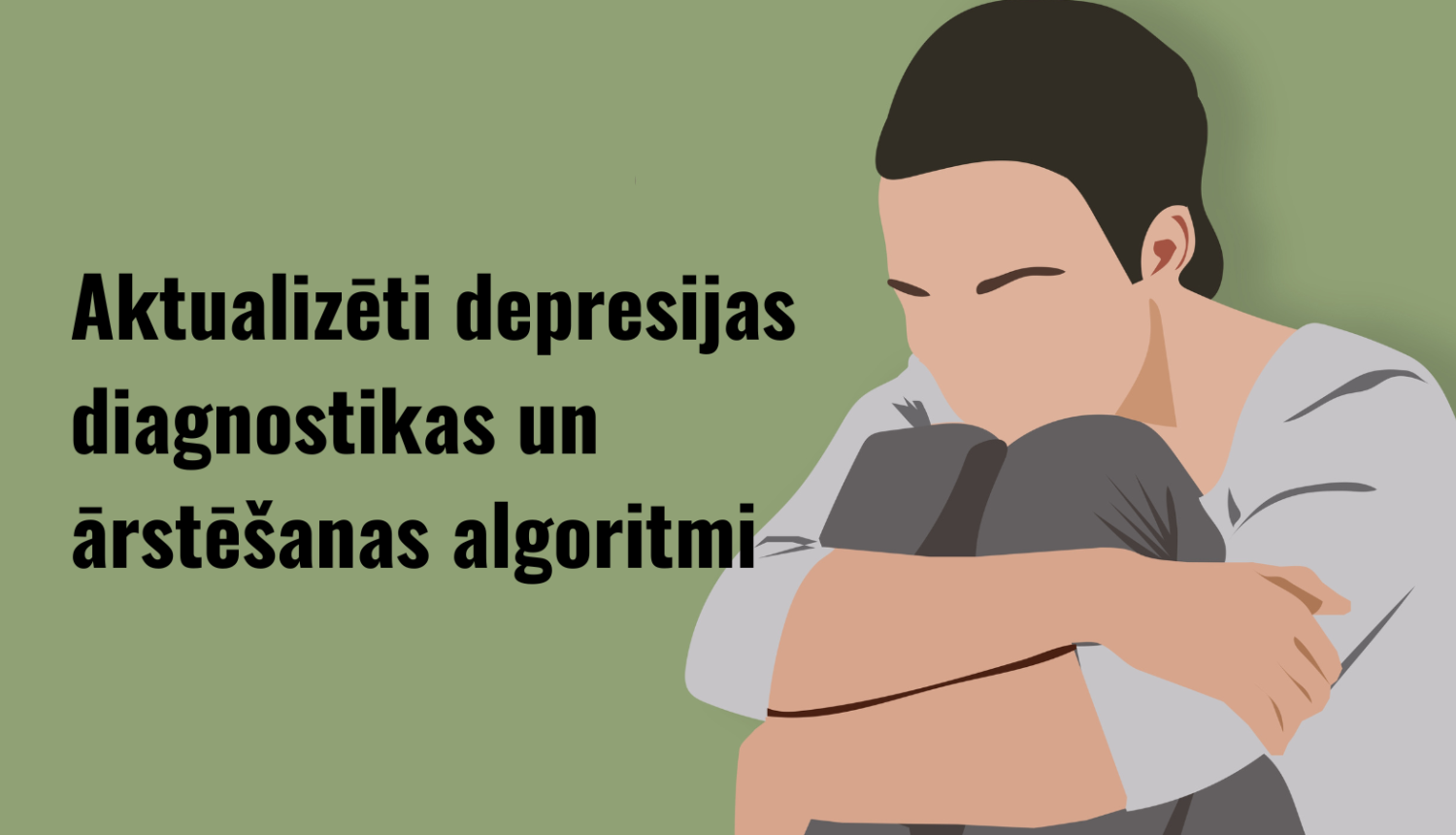 Aktualizēti depresijas diagnostikas un ārstēšanas algoritmi